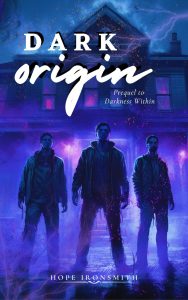 Dark Origin: An Urban Fantasy Short Story by Hope Ironsmith
